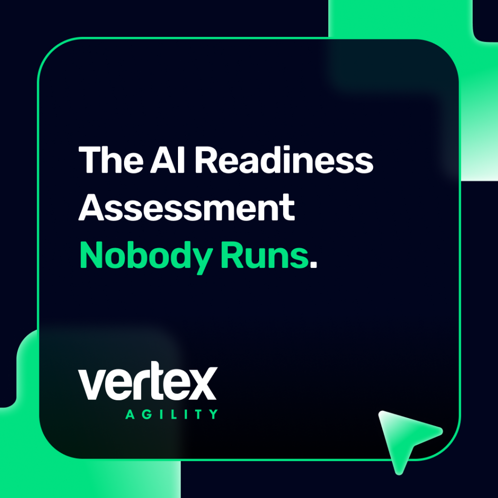 The AI Readiness Assessment Nobody Runs - Vertex Agility insight card